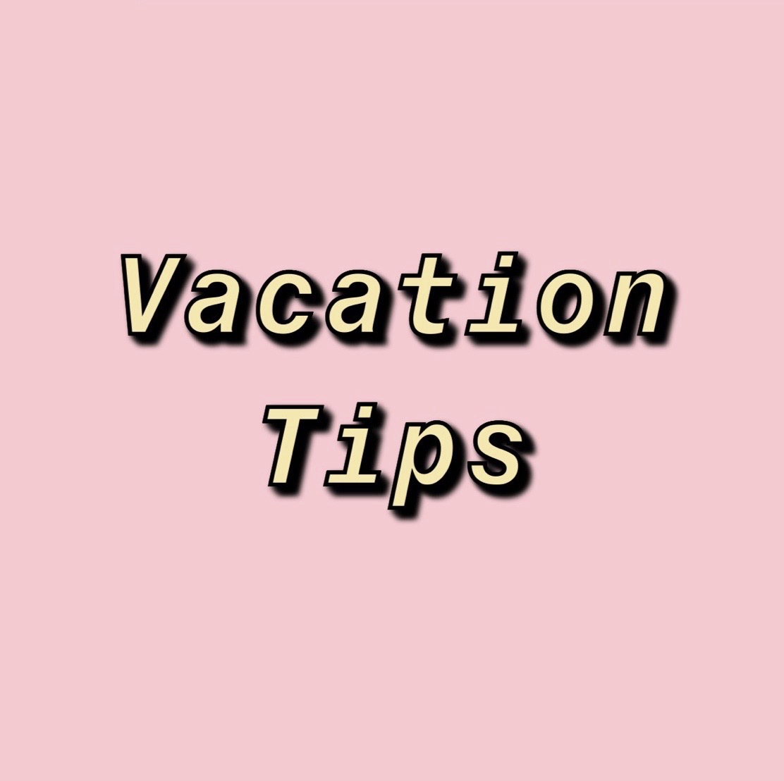 pink box with text 'Vacation Tips'